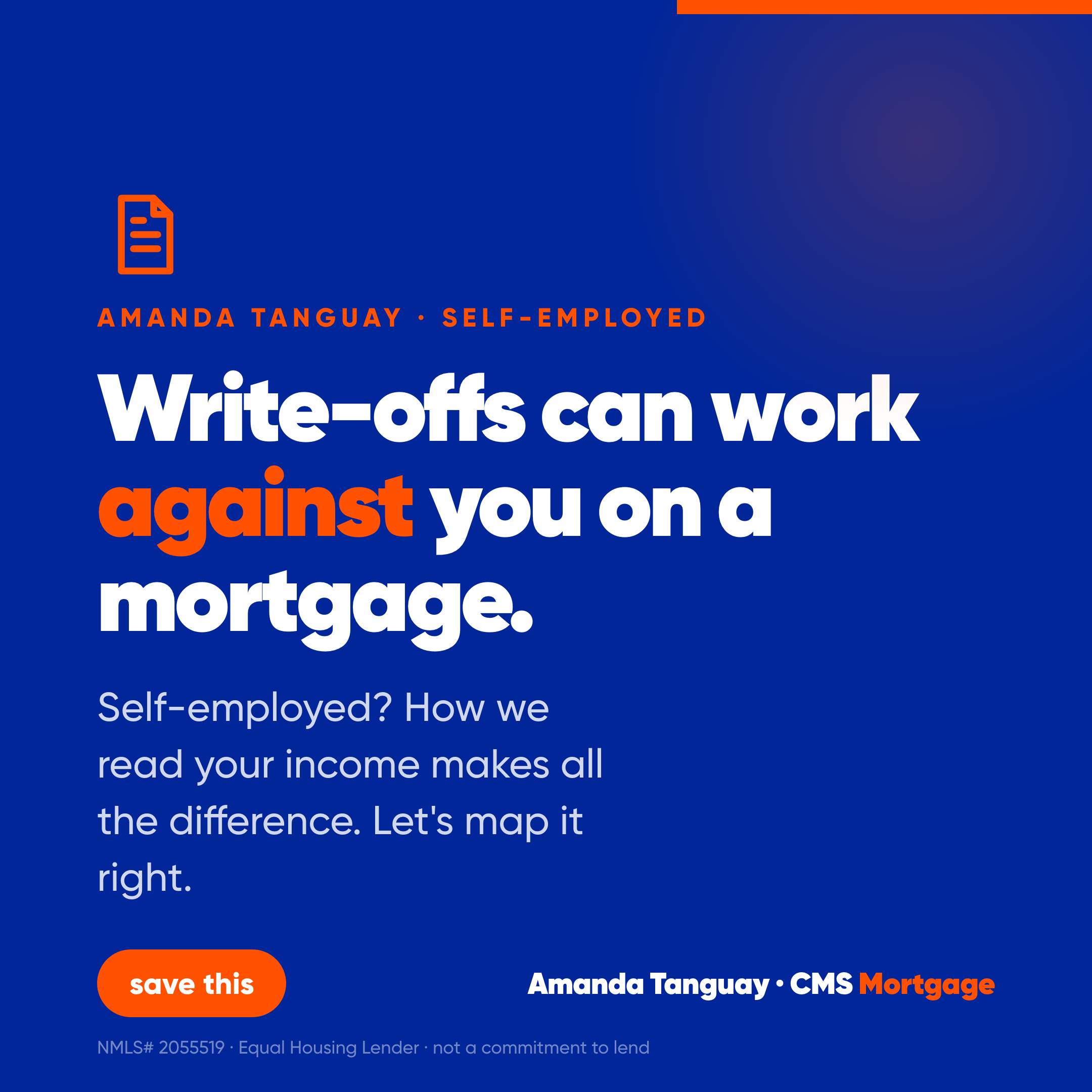 Write-offs can work against you on a mortgage