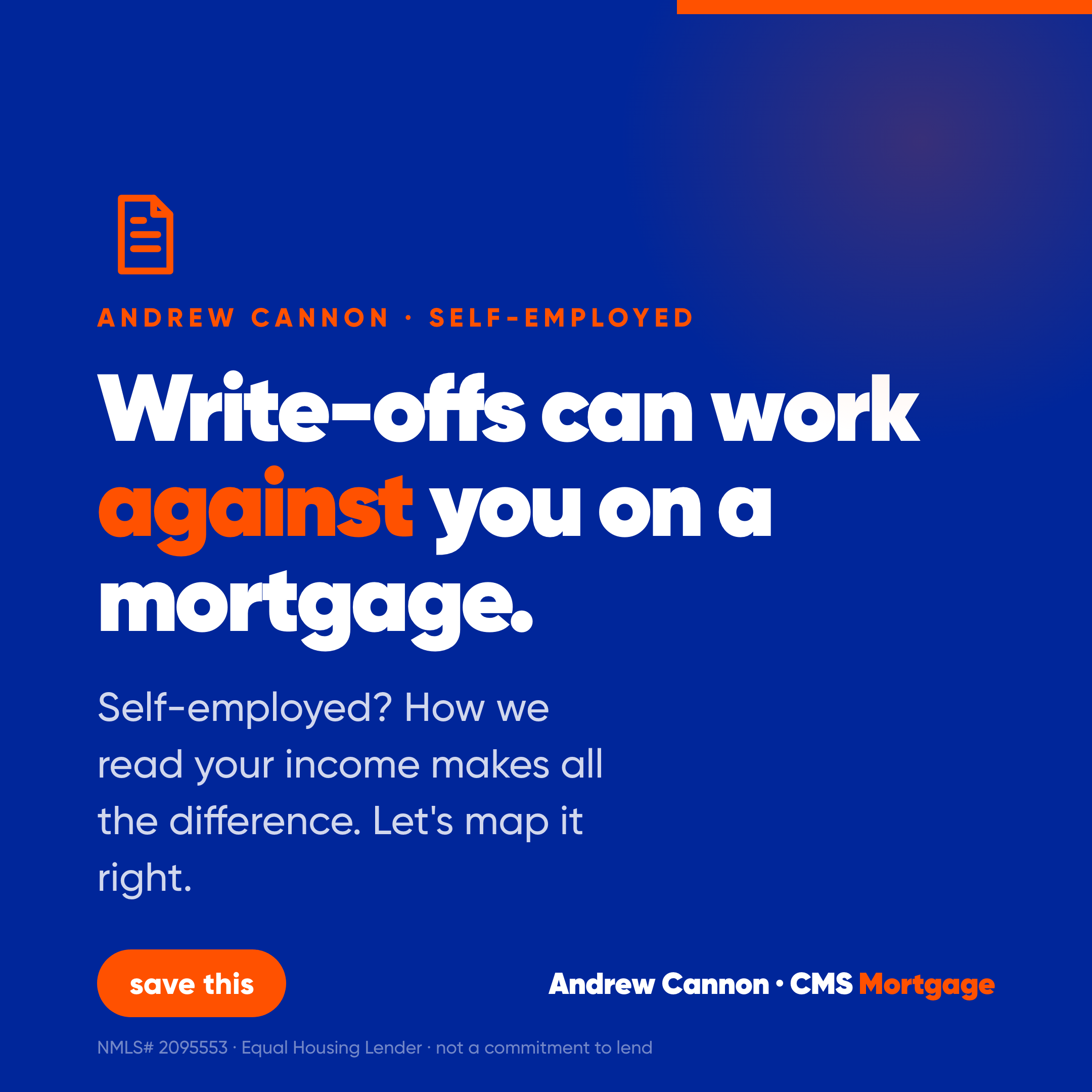 Write-offs can work against you on a mortgage